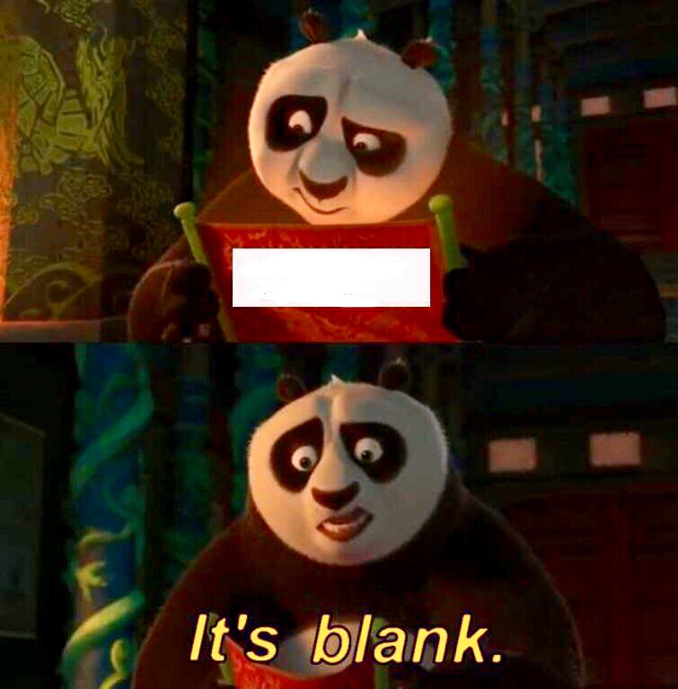 Kung Fu Panda “It's Blank” Blank Template - Imgflip